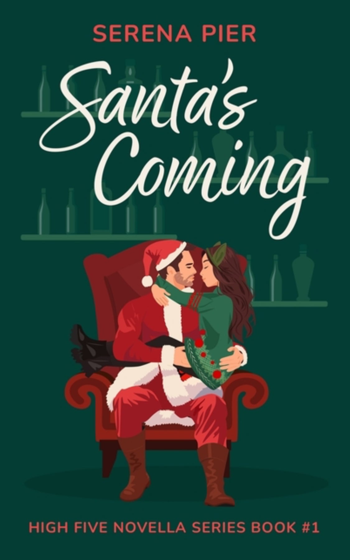 Santa's Coming: A Spicy Christmas Romance Novella: Meet Cute, Small Town, Role Play, Single Mom, Holiday Romance, Instant Connection, Strangers to Lov (High Five Novella #1) Signed + Swag