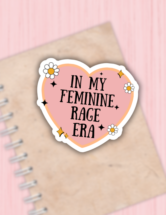 In my feminine rage era sticker,empowerment,laptop decal