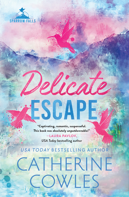 Delicate Escape (Standard Edition) (Sparrow Falls #2)