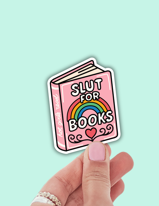 Slut for books sticker, bookish water resistant decals