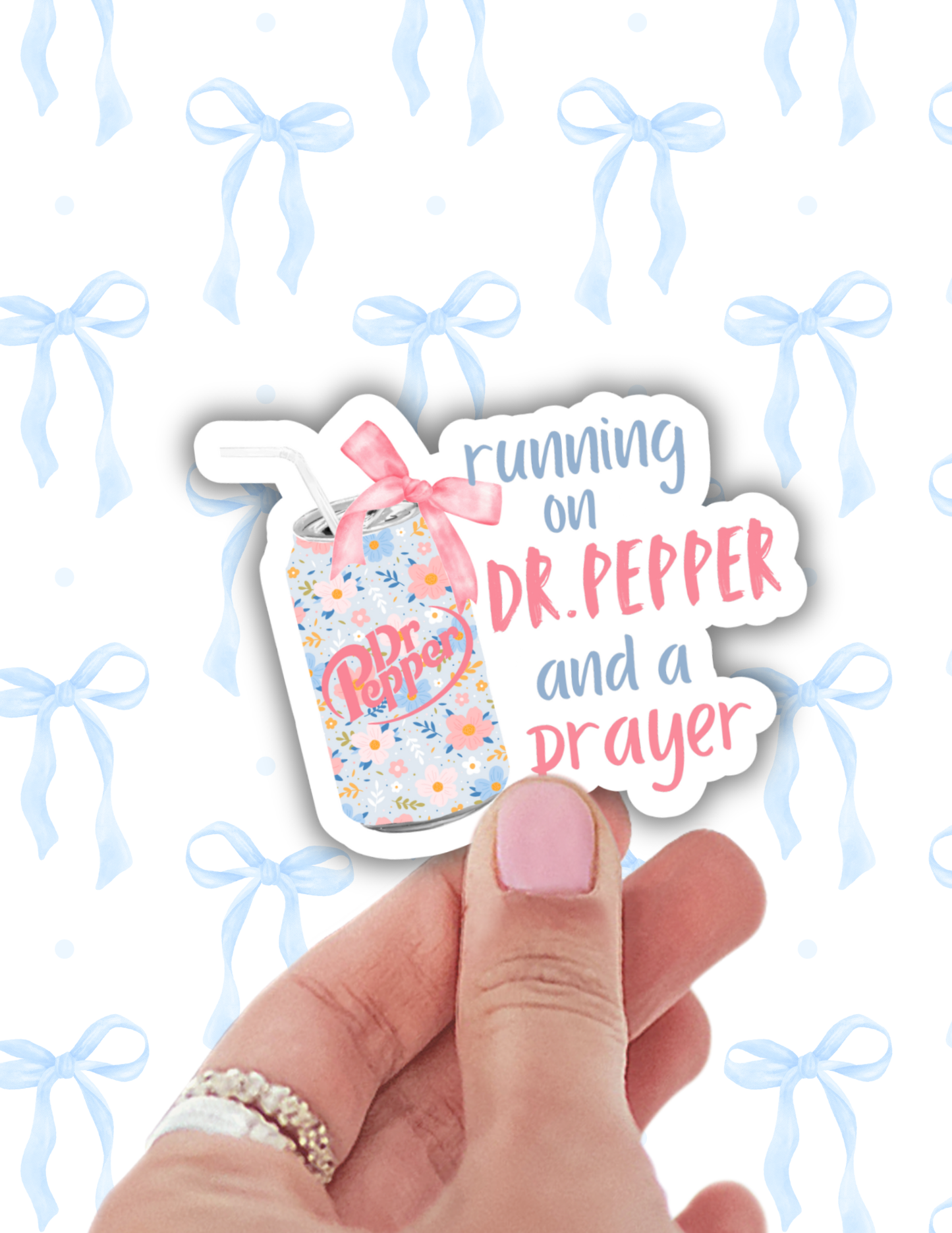 Running on Dr pepper and a prayer sticker