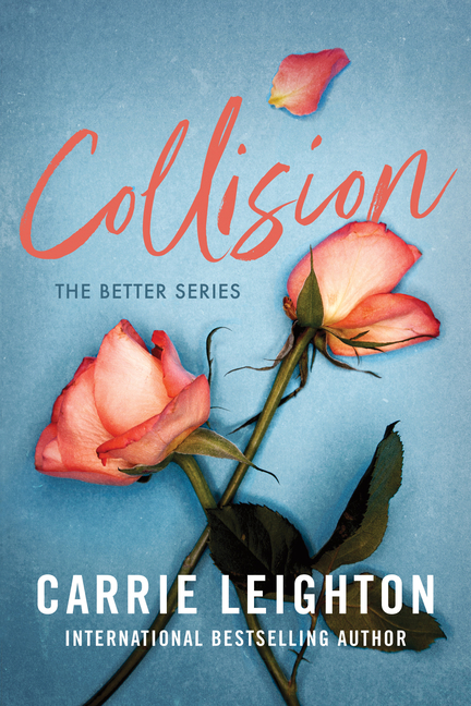 Collision (The Better #1)