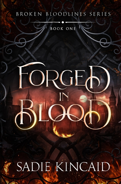Forged in Blood: A dark paranormal/ fantasy romance