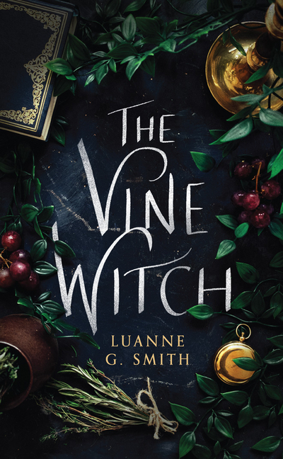 The Vine Witch (The Vine Witch #1)