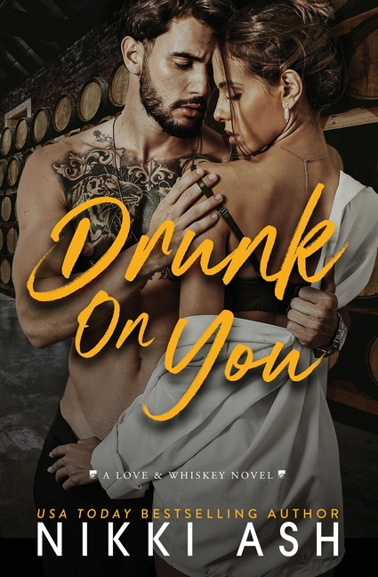 Drunk on You: An Age Gap, Enemies to Lovers, Fake Engagement, Office Romance