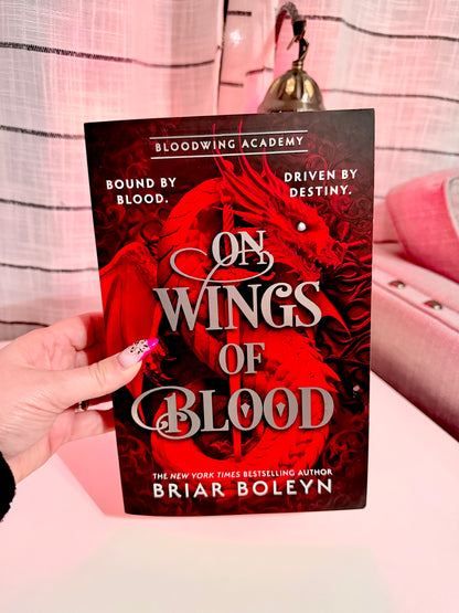 On Wings Of Blood: The new and hottest, MUST-READ dark academia, enemies-to-lovers fantasy romance, with dragons and vampires, for 2025! (Bloodwing Academy, Book 1)