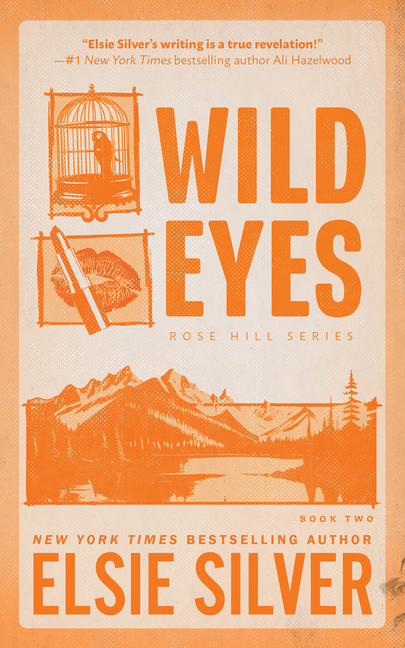 Wild Eyes (Deluxe Edition) (Special) (Rose Hill #2)