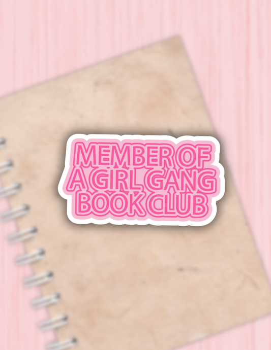 Member of a girl gang book club sticker,bookish decal