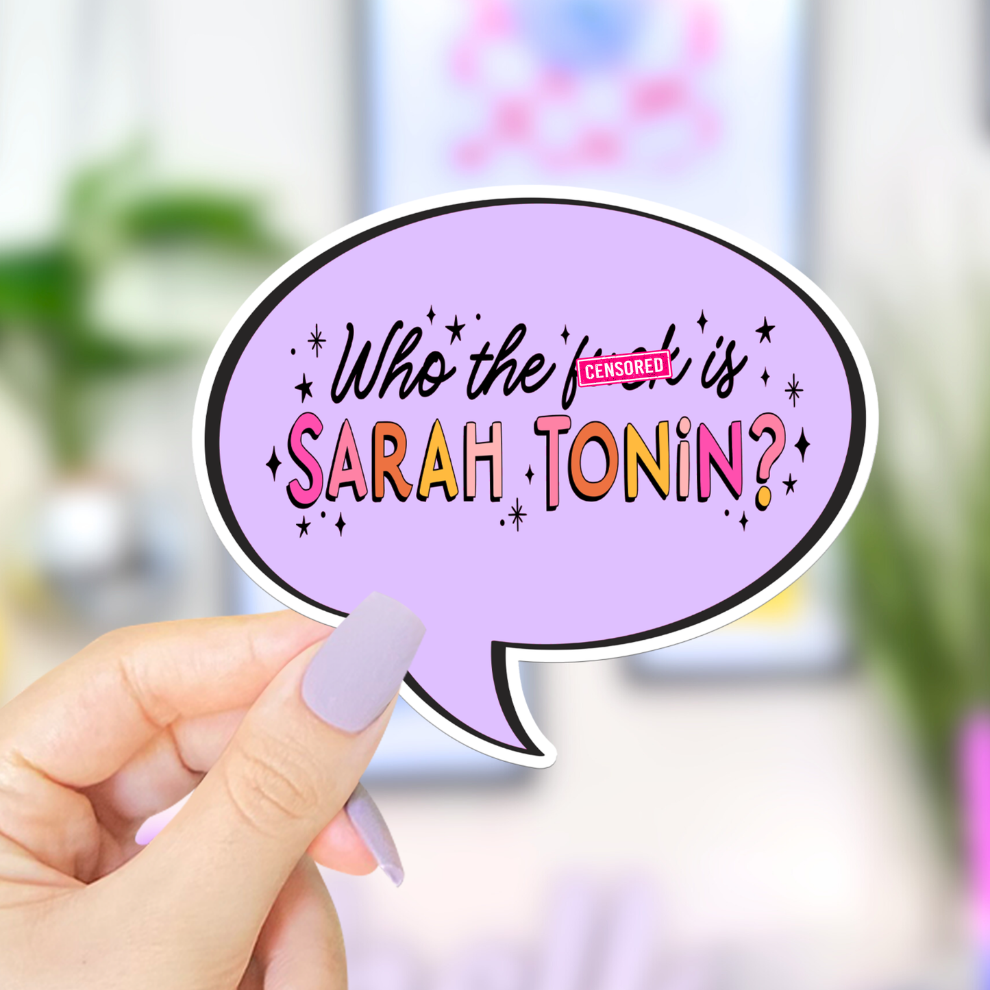 Who the f*ck is Sarah Tonin? / sticker