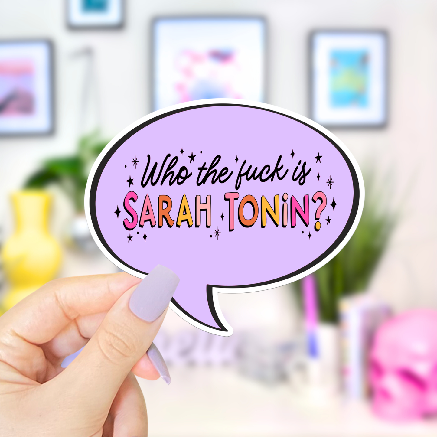 Who the f*ck is Sarah Tonin? / sticker