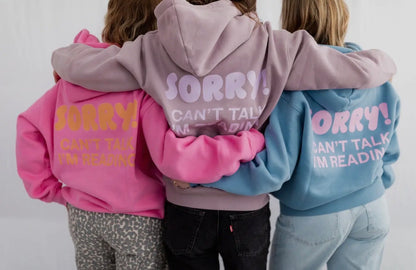 Sorry! Can’t Talk Hoodie