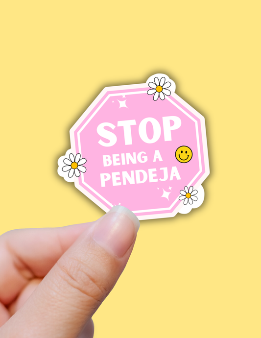 Stop being a pendeja funny latina sticker,decal