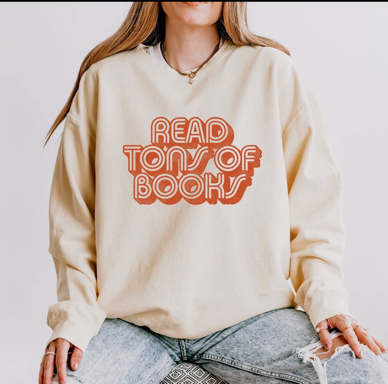 Read Tons Of Books Sweatshirt Pre-Order