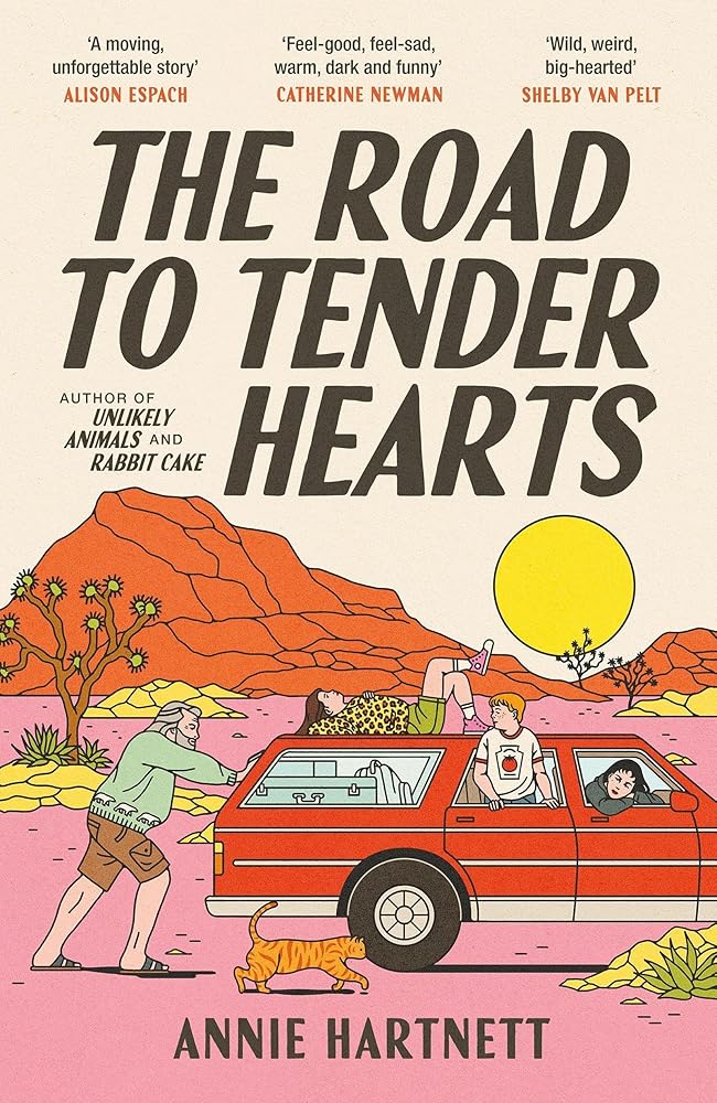The Road to Tender Hearts: A darkly funny, hopeful and uplifting novel about second chances cover image
