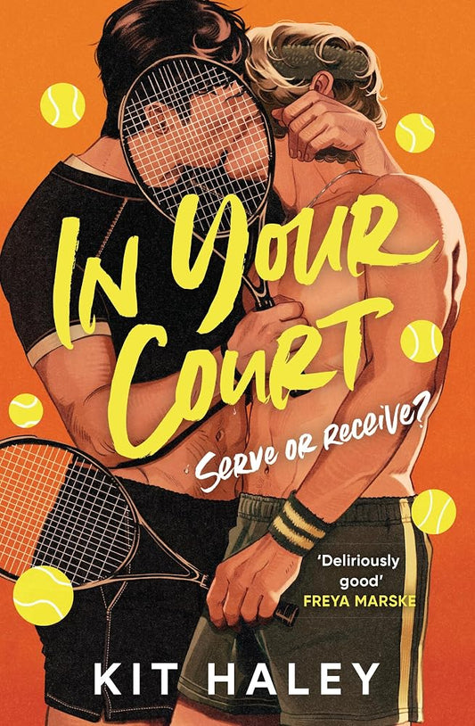 In Your Court: Heated Rivalry meets Challengers in the hottest sports romance of the summer! cover image