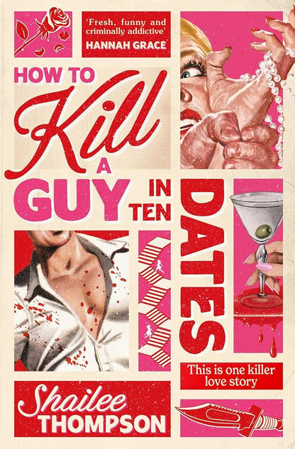How to Kill a Guy in Ten Dates: Scream meets 00s romcom in this must-have sexy, funny and scary slasher romcom cover image
