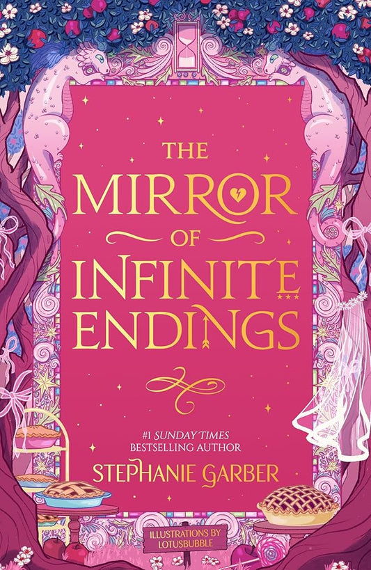 The Mirror of Infinite Endings: The highly anticipated return to the No. 1 Sunday Times bestselling Once Upon a Broken Heart series and the epic love story of Jacks and Evangeline cover image