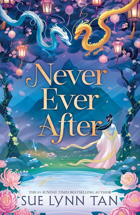 Never Ever After: a beautifully-woven fairy tale inspired romantic fantasy from a Sunday Times bestselling author cover image
