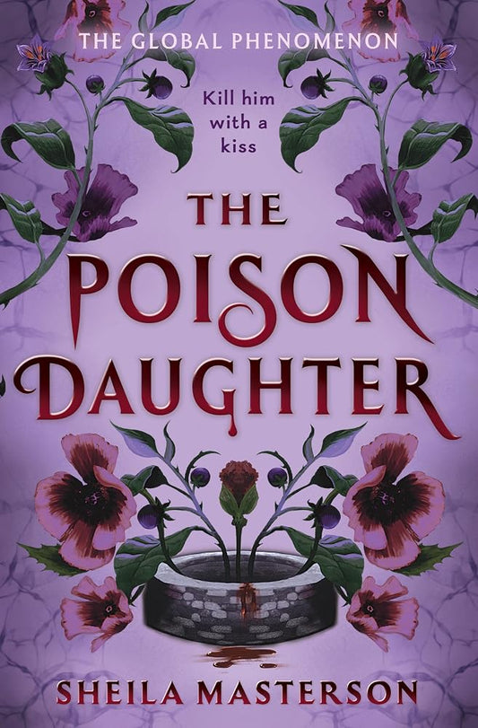 The Poison Daughter: The blistering enemies-to-lovers global bestselling romantasy phenomenon cover image