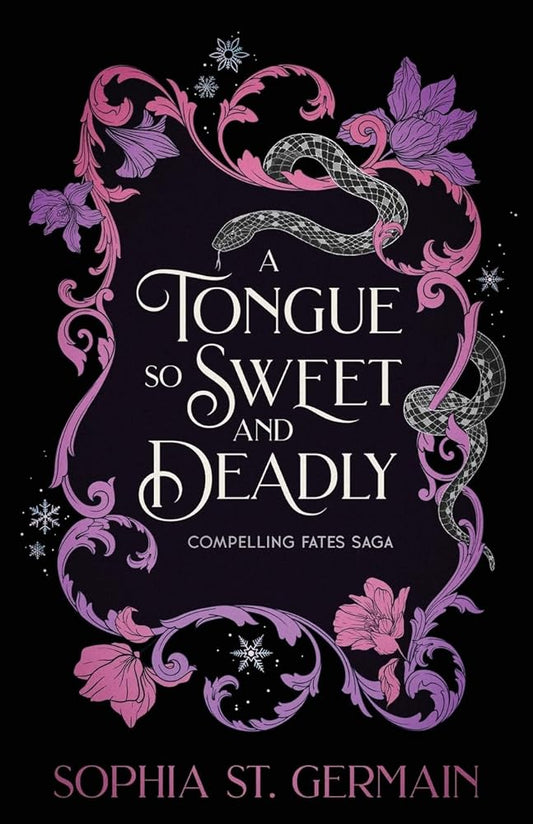 A Tongue so Sweet and Deadly: Compelling Fates Saga cover image