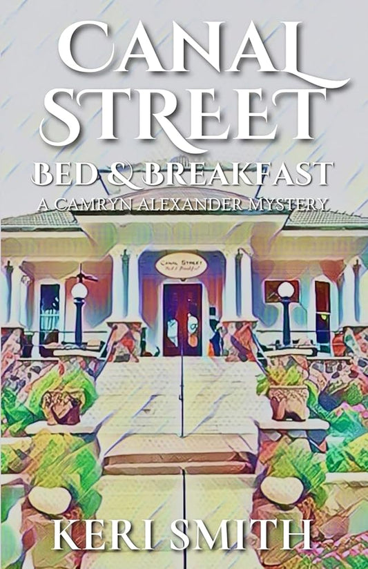 Canal Street Bed and Breakfast (Camryn Alexander Mysteries) cover image