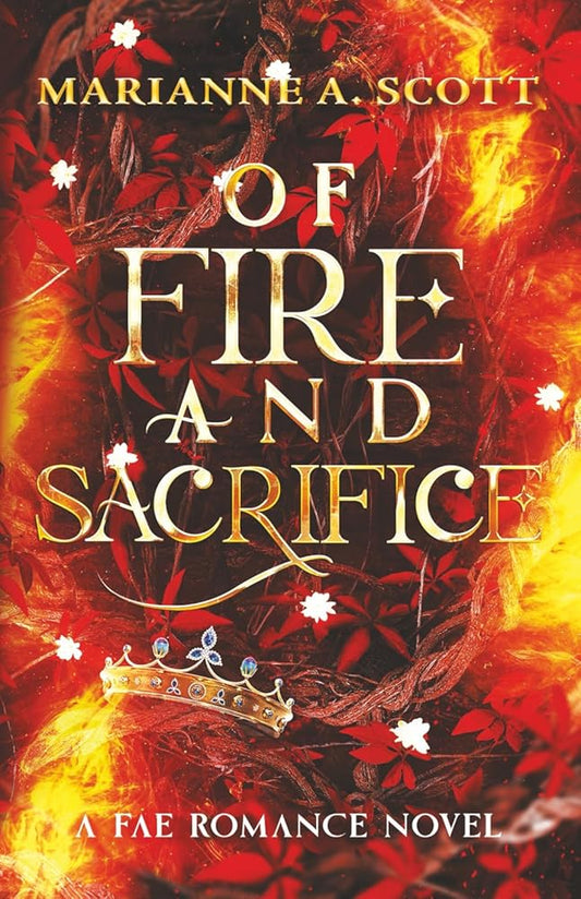 Of Fire and Sacrifice (The Fae Romance Series) cover image