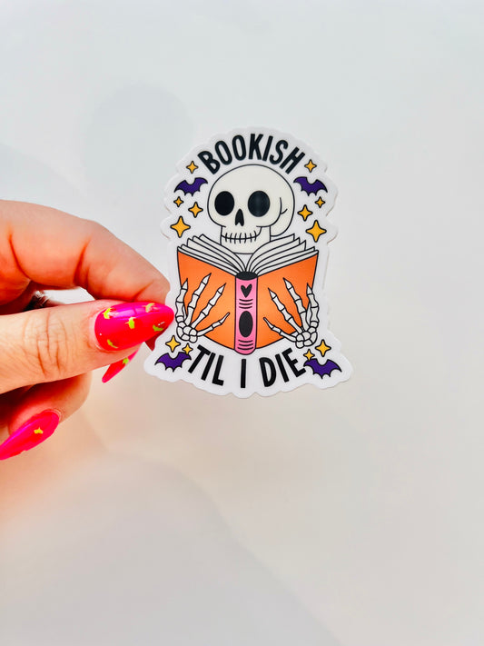 Bookish Till I Die / Sticker