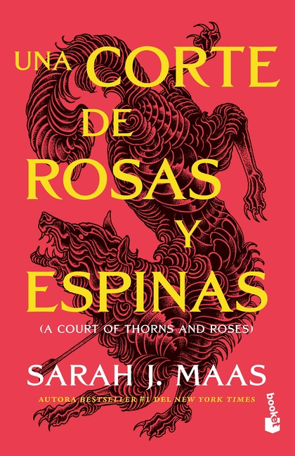 Una Corte De Rosas Y Espinas / A Court Of Thorns And Roses