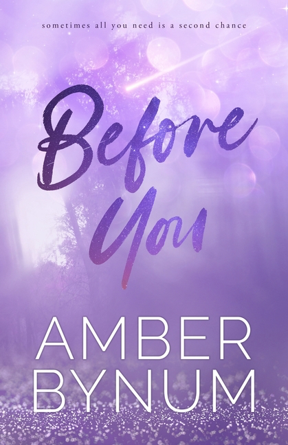 Before You (Ashen Mills #1)- second chance book