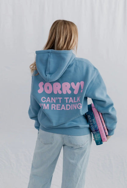 Sorry! Can’t Talk Hoodie