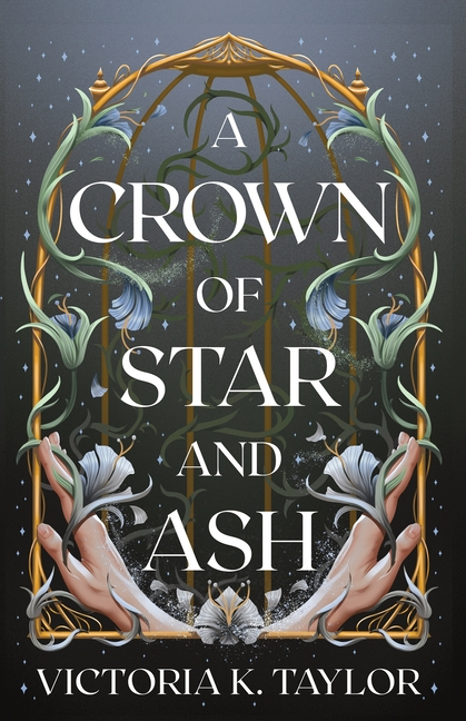 A Crown of Star & Ash (Fate of Ashes #1)