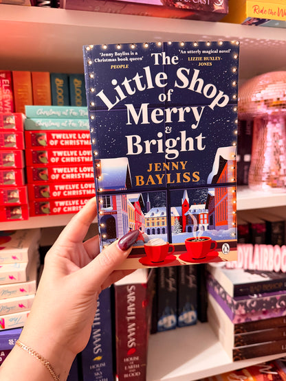 The Little Shop of Merry and Bright: A sparkling new festive romance full of love, laughter and merriment from the Queen of Christmas (Uk edition, paperback)