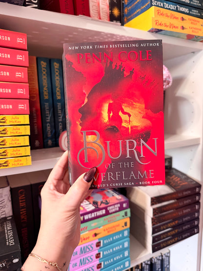Burn of the Everflame: The epic final book in the Kindred's Curse Saga! (Uk edition, Paperback) (imperfect copy)
