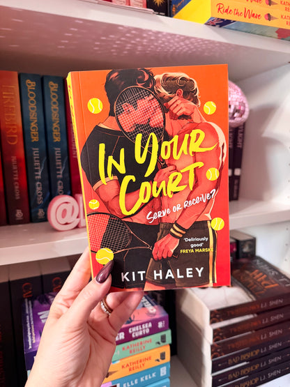 In Your Court: Heated Rivalry meets Challengers in the hottest sports romance of the summer! (Uk edition, Paperback)