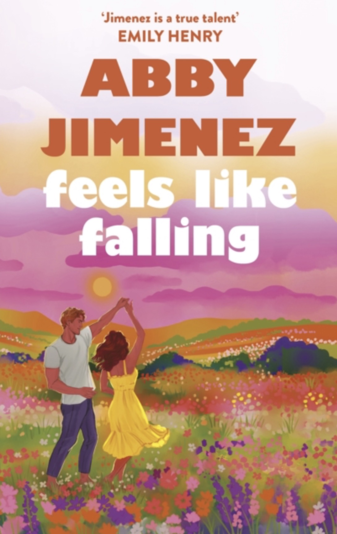 Feels Like Falling: a charming feel-good love story that will make you cry happy tears (Uk edition, paperback)Pre-Order