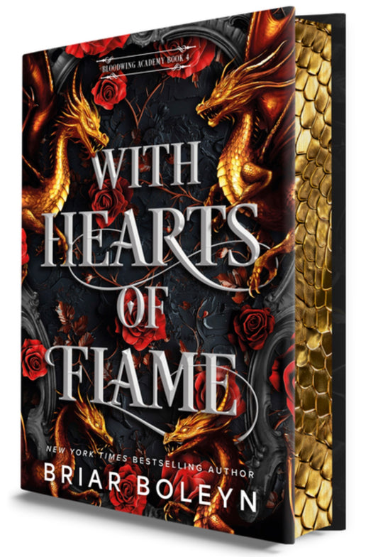 With Hearts of Flame: Bloodwing Academy #4  (Deluxe Limited Edition)Pre-Order