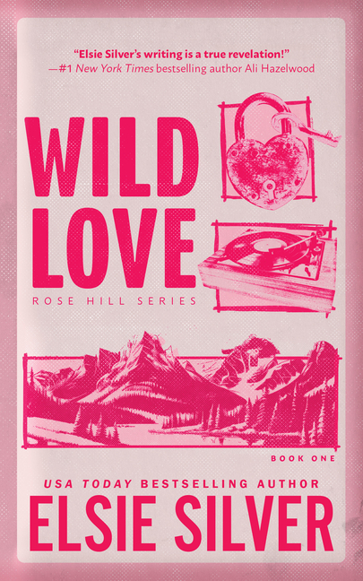 Wild Love (Rose Hill Book 1) Deluxe Edition